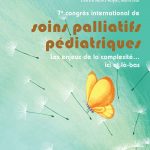 7e congrès Soins palliatifs pédiatriques